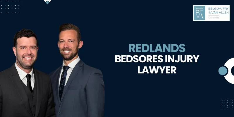trusted redlands bedsores injury lawyer