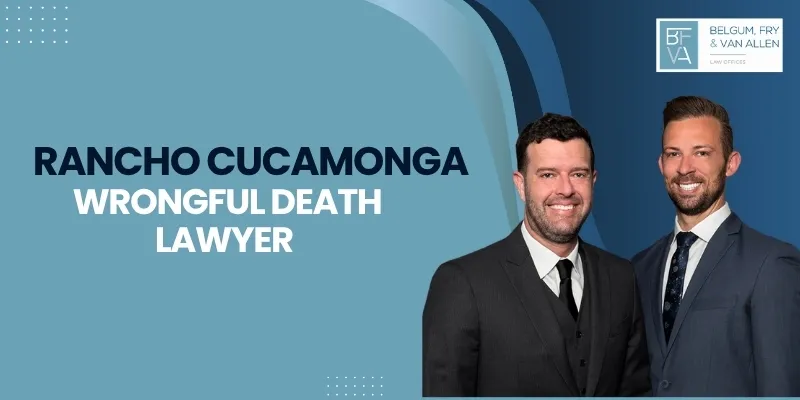 top rancho cucamonga wrongful death lawyer