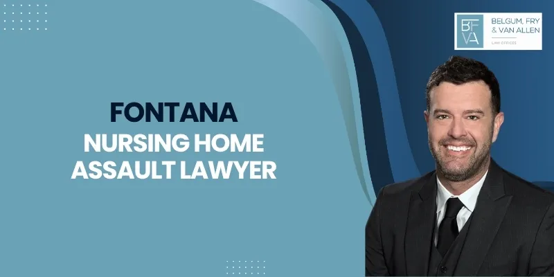 best fontana nursing home assault lawyer best fontana nursing home assault lawyer