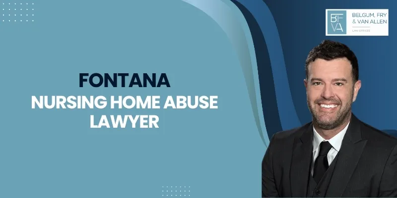 hire fontana nursing home abuse lawyer hire fontana nursing home abuse lawyer